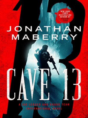 cover image of Cave 13--A Joe Ledger and Rogue Team International Novel